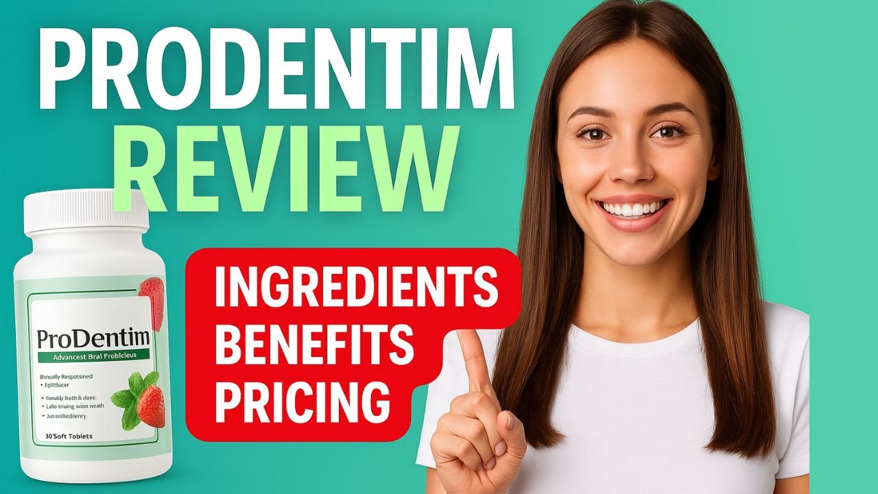 ProDentim Review 2025: Detailed Breakdown (Ingredients, Benefits, Pricing, Pros & Cons)